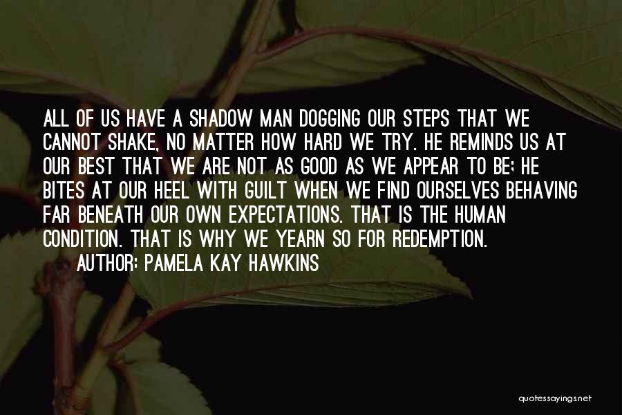 Pamela Kay Hawkins Quotes 683099