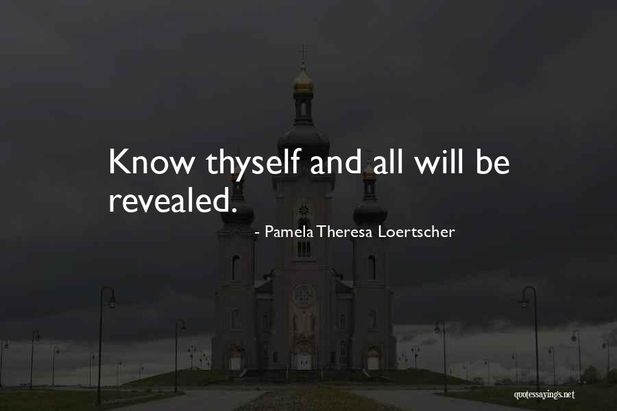 Pamela Loertscher Quotes By Pamela Theresa Loertscher Pamela Loertscher Quotes By Pamela Theresa Loertscher