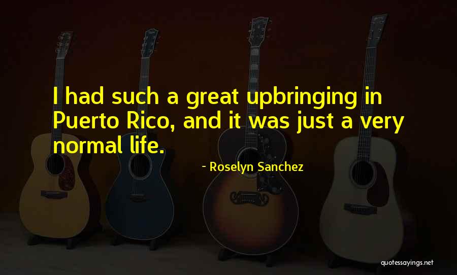 Pamela Loertscher Quotes By Roselyn Sanchez Pamela Loertscher Quotes By Roselyn Sanchez