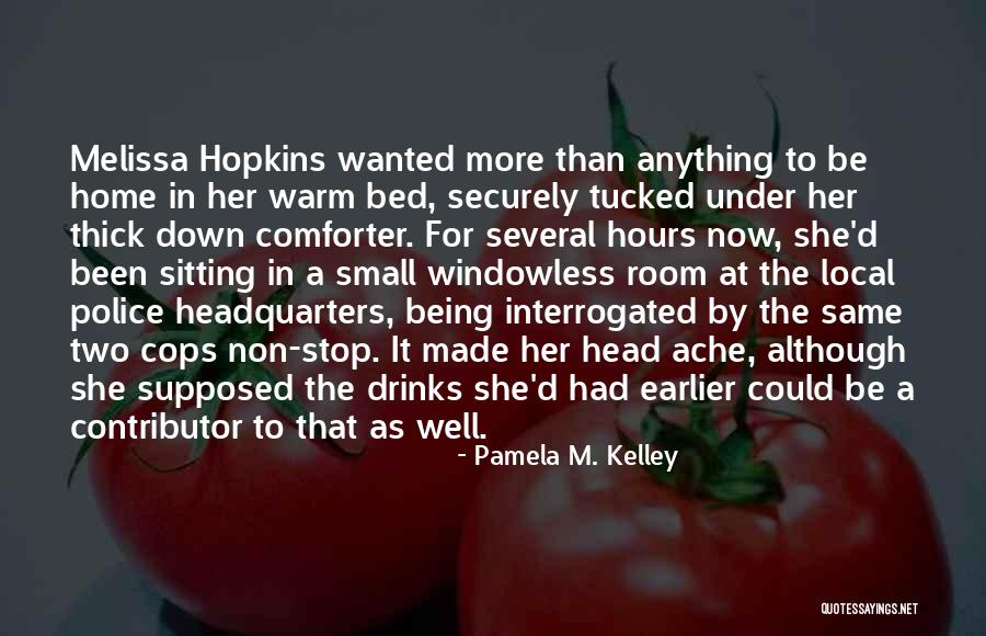 Pamela M. Kelley Quotes 517750 Pamela M. Kelley Quotes 517750
