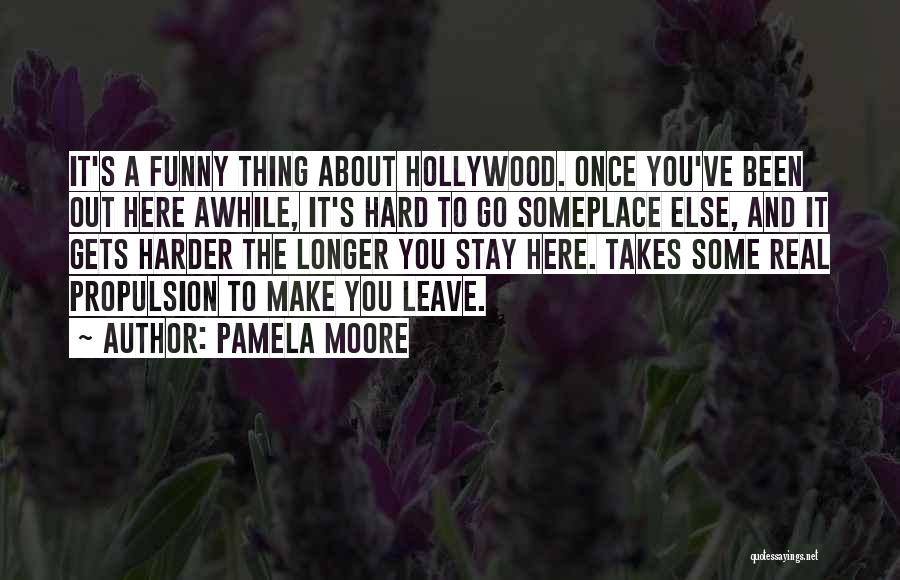 Pamela Moore Quotes 451915