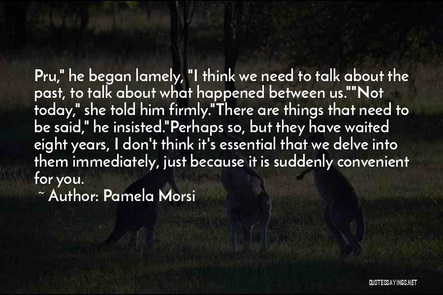 Pamela Morsi Quotes 1402285