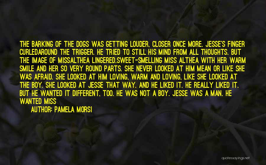 Pamela Morsi Quotes 1469052