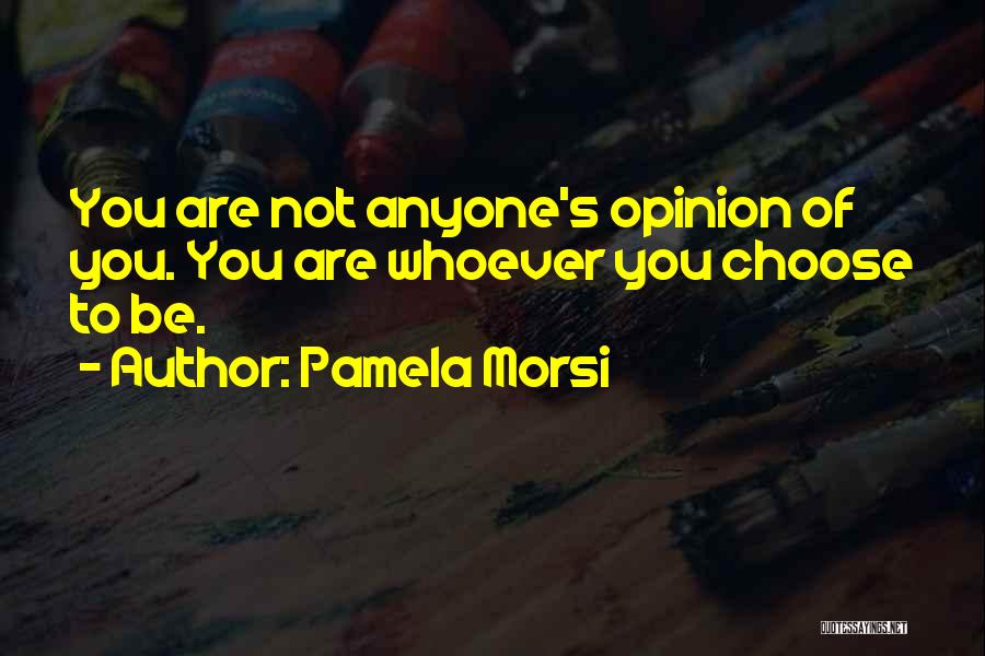 Pamela Morsi Quotes 255010