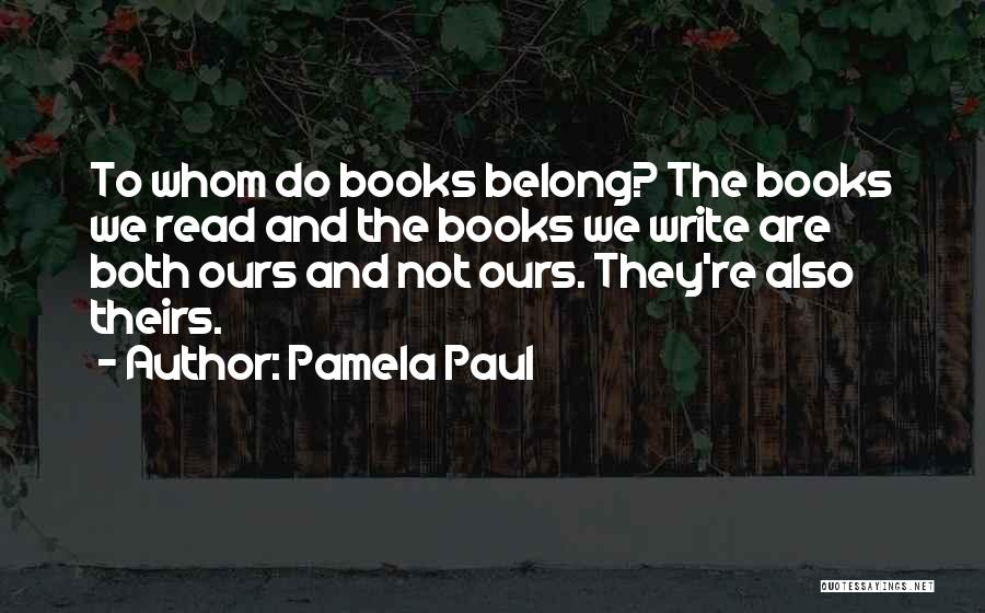 Pamela Paul Quotes 1726209