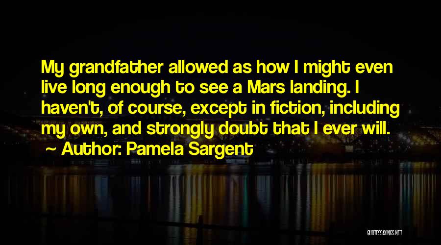 Pamela Sargent Quotes 869591