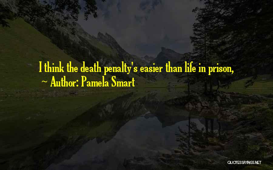 Pamela Smart Quotes 2063774