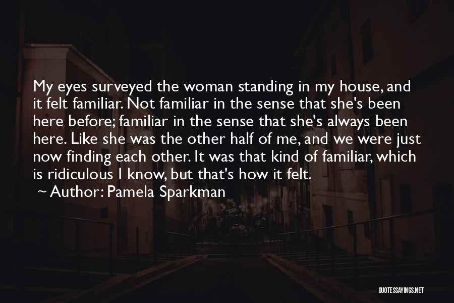 Pamela Sparkman Quotes 1711686