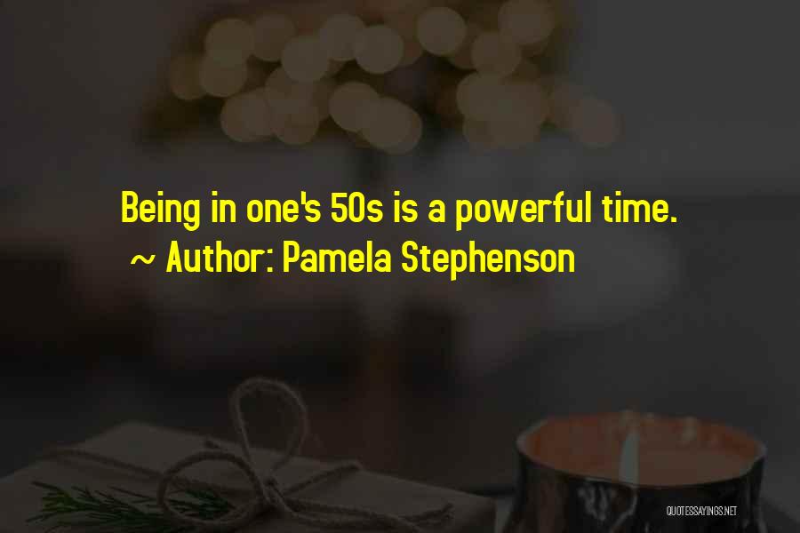 Pamela Stephenson Quotes 1842593