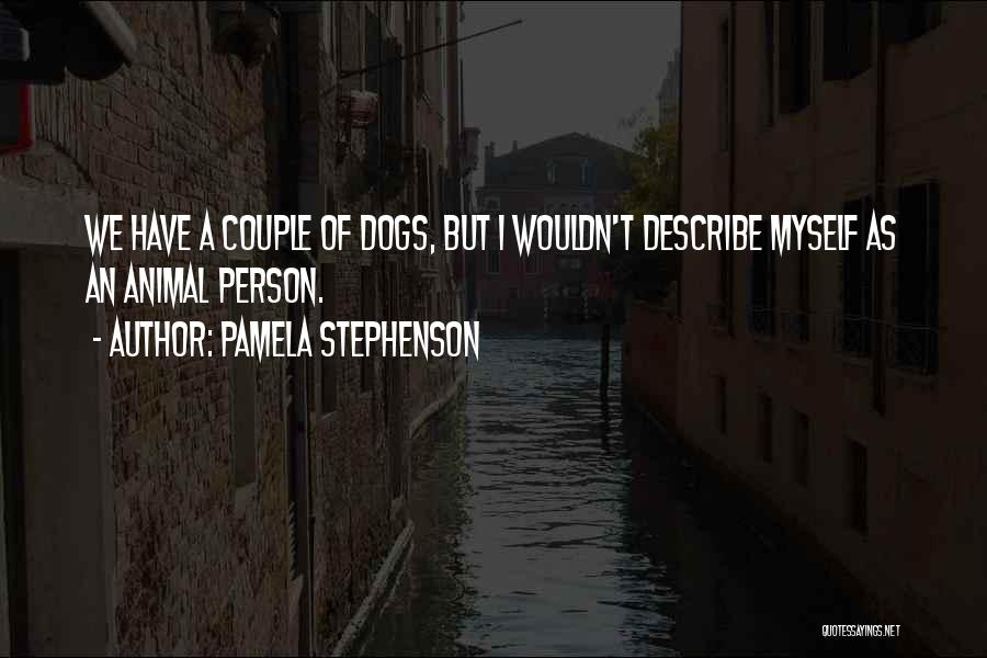 Pamela Stephenson Quotes 2149318