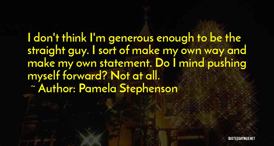 Pamela Stephenson Quotes 435803