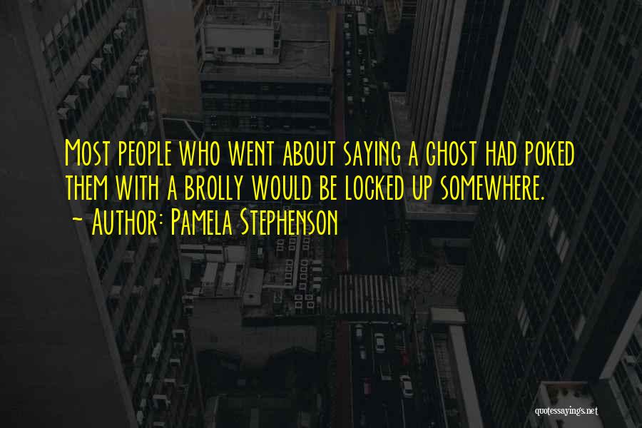 Pamela Stephenson Quotes 899433