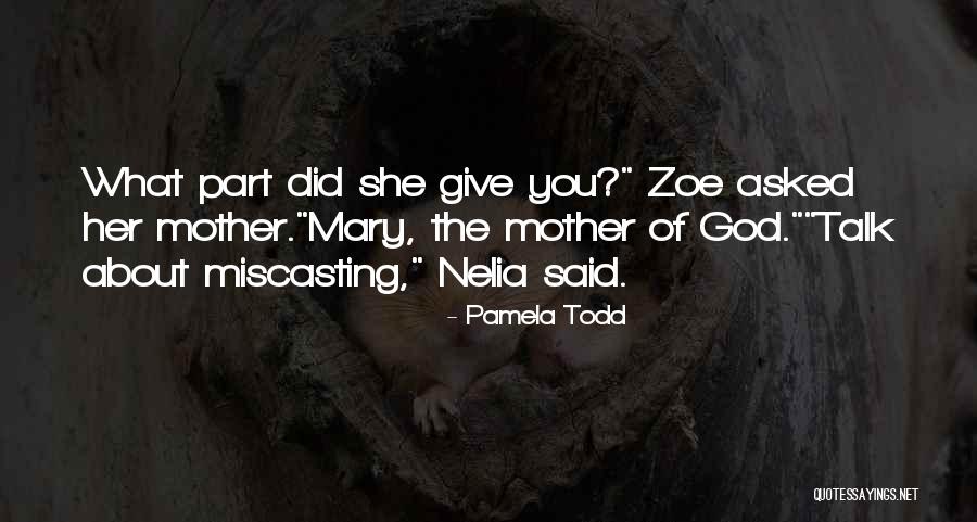 Pamela Todd Quotes 1059559