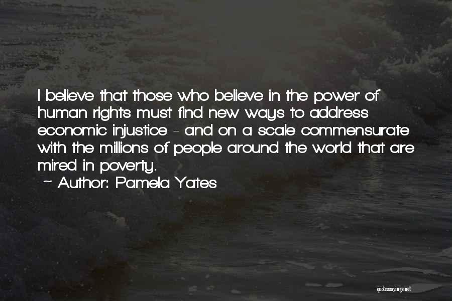 Pamela Yates Quotes 503837