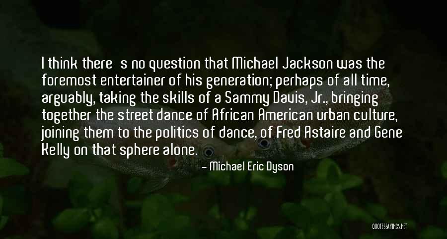 Pamerean Quotes By Michael Eric Dyson Pamerean Quotes By Michael Eric Dyson