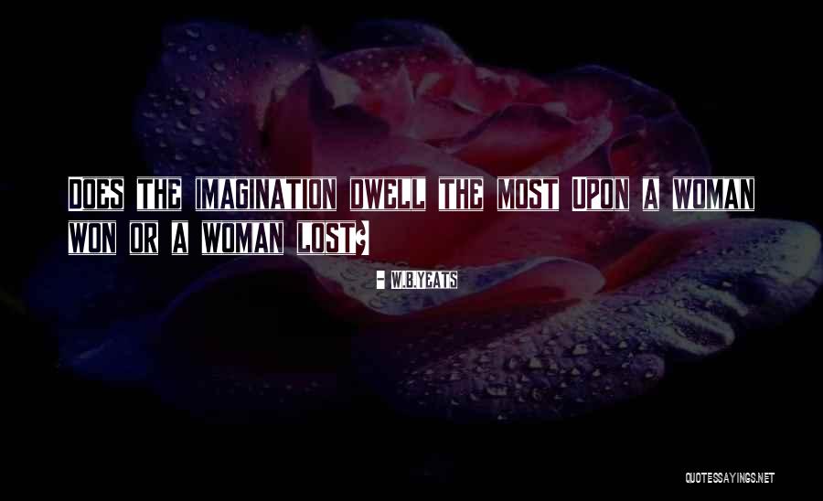 Pamerkan In English Quotes By W.B.Yeats Pamerkan In English Quotes By W.B.Yeats