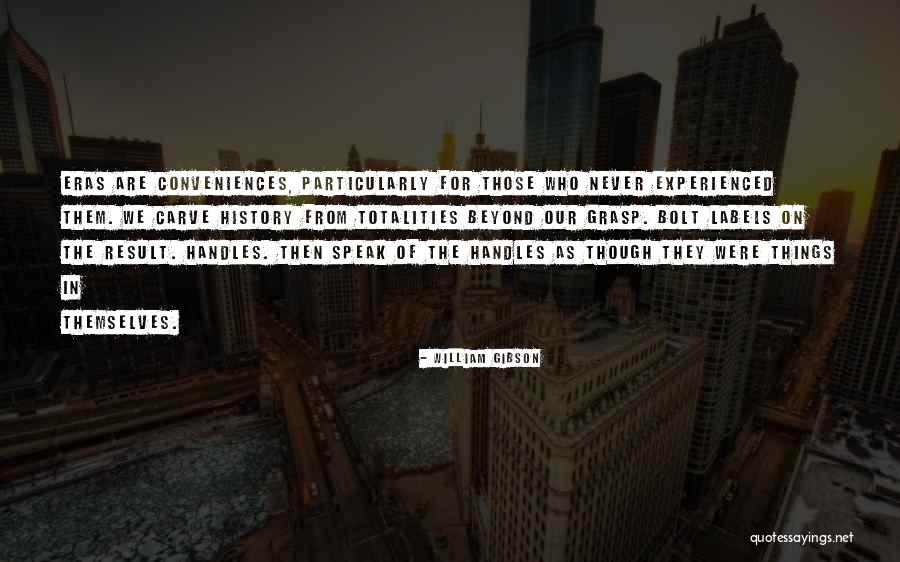 Pameti Star Ho Pr Kare Quotes By William Gibson Pameti Star Ho Pr Kare Quotes By William Gibson