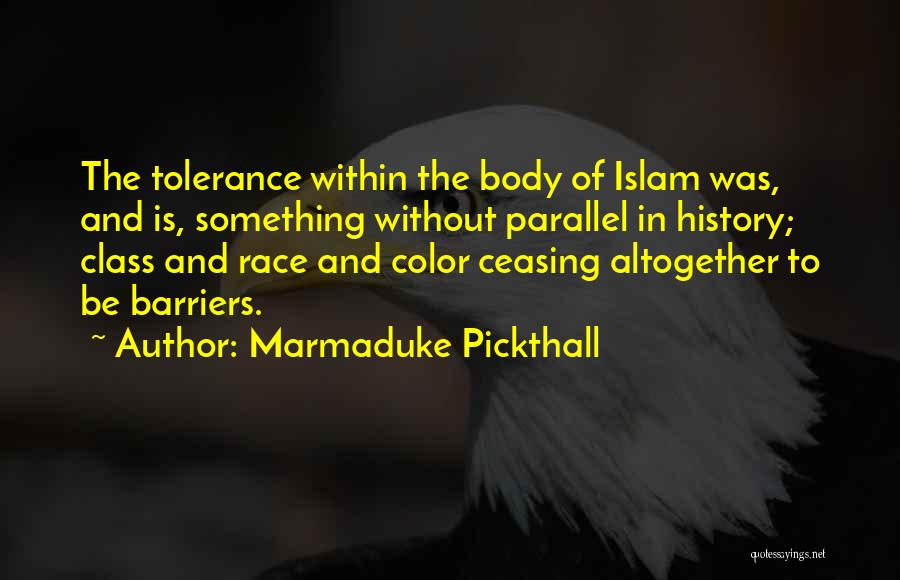 Pamilya Patama Quotes By Marmaduke Pickthall