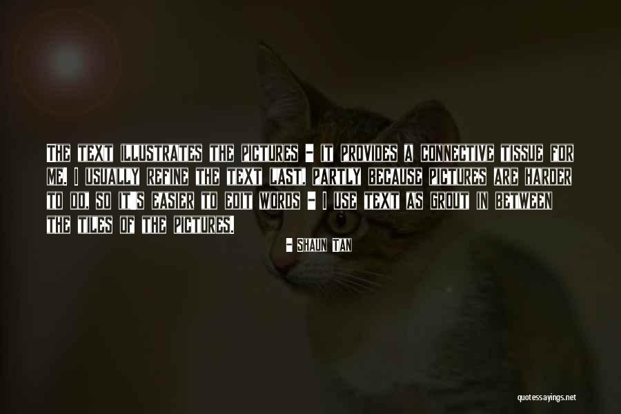 Pamintuan Alfredo Quotes By Shaun Tan Pamintuan Alfredo Quotes By Shaun Tan