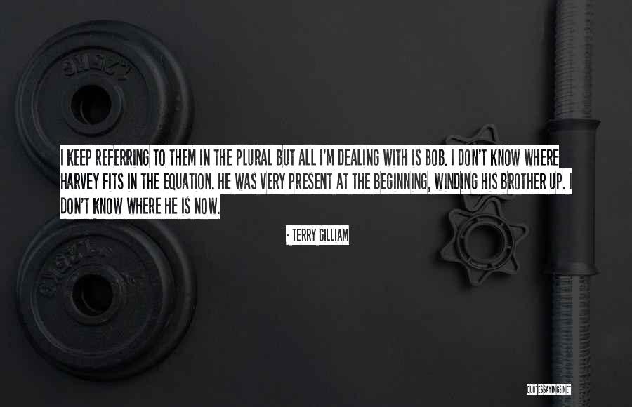 Pammers Quotes By Terry Gilliam Pammers Quotes By Terry Gilliam