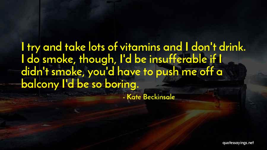 Pammies Quotes By Kate Beckinsale Pammies Quotes By Kate Beckinsale