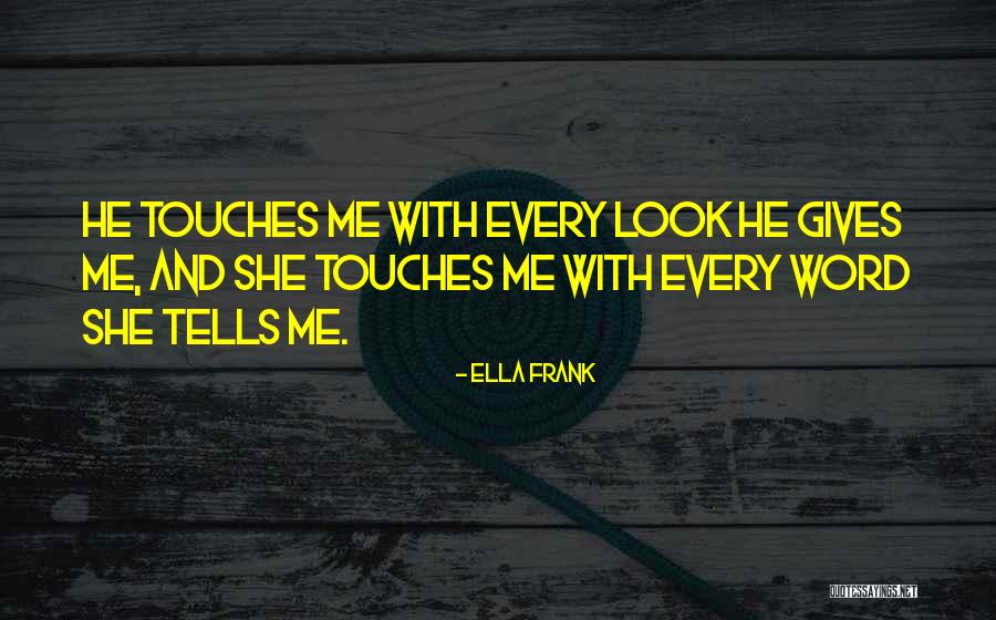 Pampeli Ka Quotes By Ella Frank Pampeli Ka Quotes By Ella Frank
