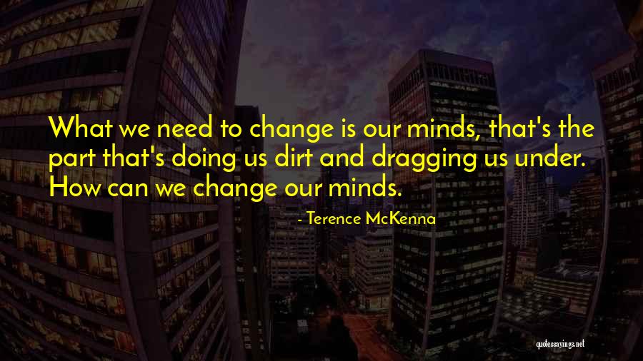 Pampelonne Beach Quotes By Terence McKenna Pampelonne Beach Quotes By Terence McKenna