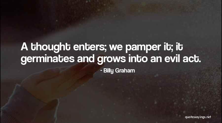 Pamper Her Quotes By Billy Graham Pamper Her Quotes By Billy Graham