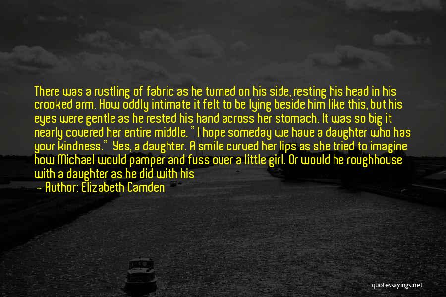 Pamper Her Quotes By Elizabeth Camden