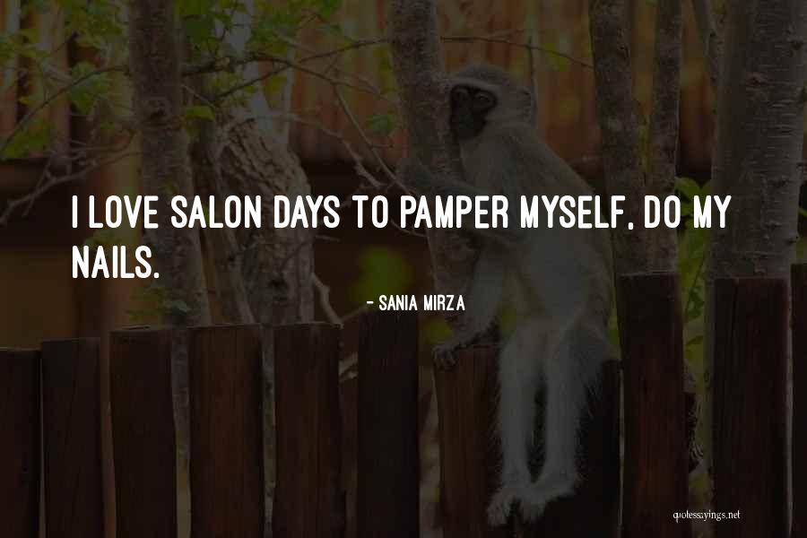 Pamper Her Quotes By Sania Mirza Pamper Her Quotes By Sania Mirza