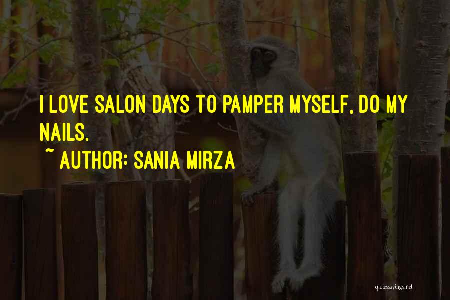 Pamper Ourselves Quotes By Sania Mirza