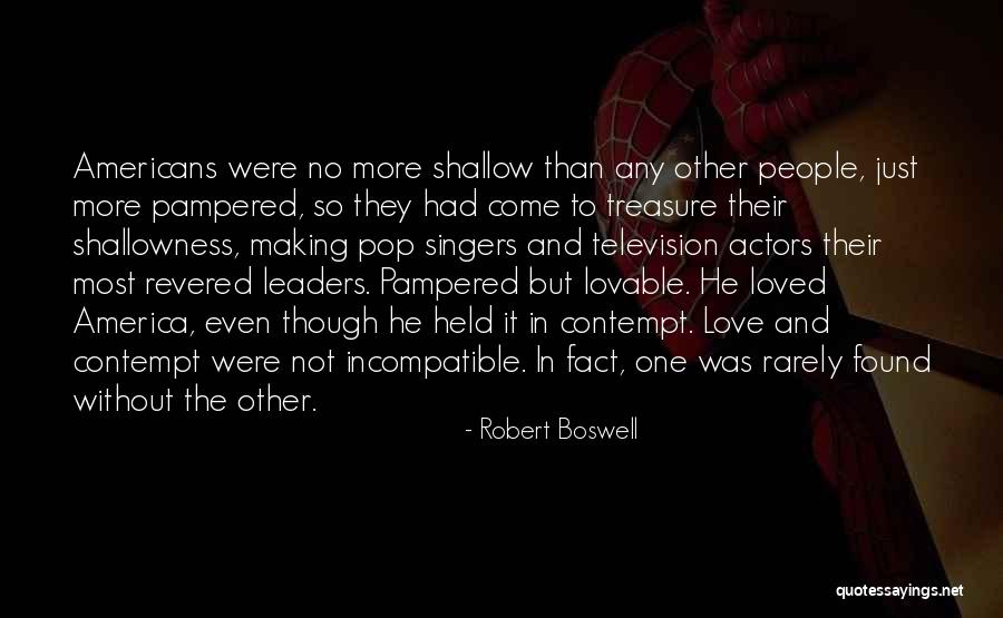 Pampered Love Quotes By Robert Boswell Pampered Love Quotes By Robert Boswell