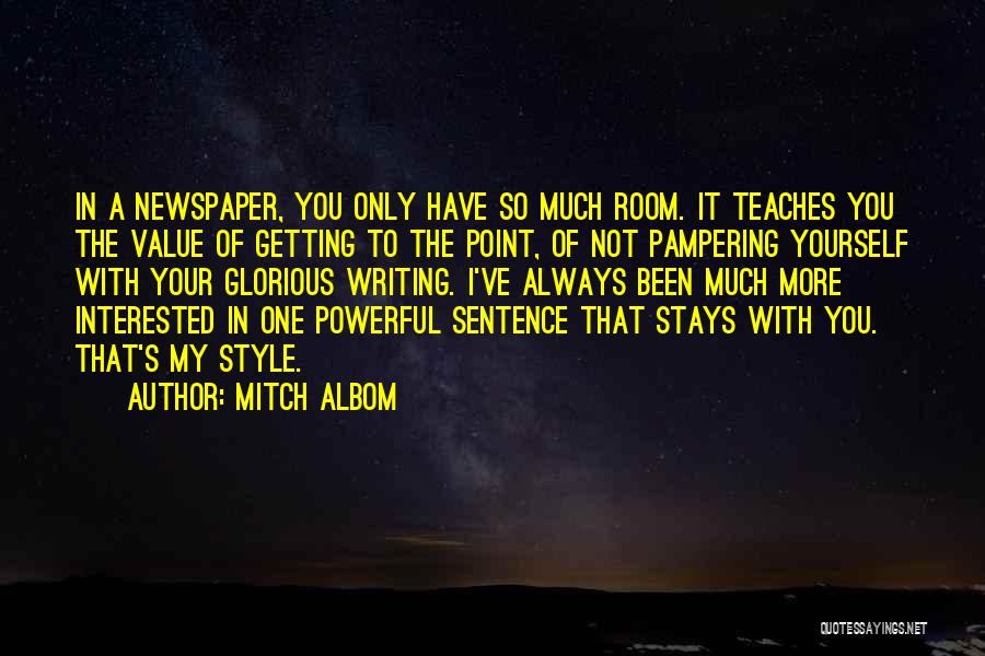 Pampering Myself Quotes By Mitch Albom