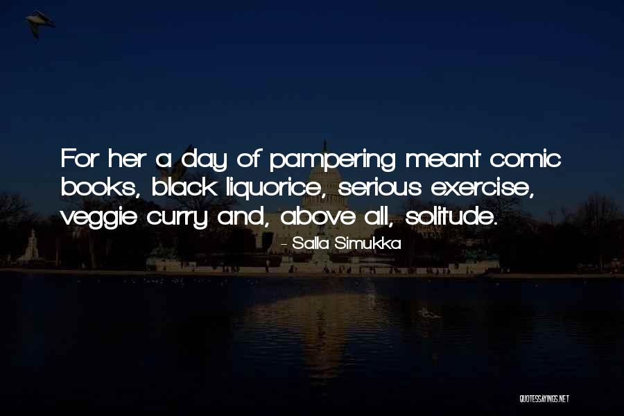 Pampering Self Quotes By Salla Simukka