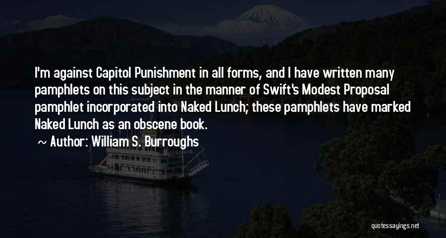 Pamphlet Quotes By William S. Burroughs