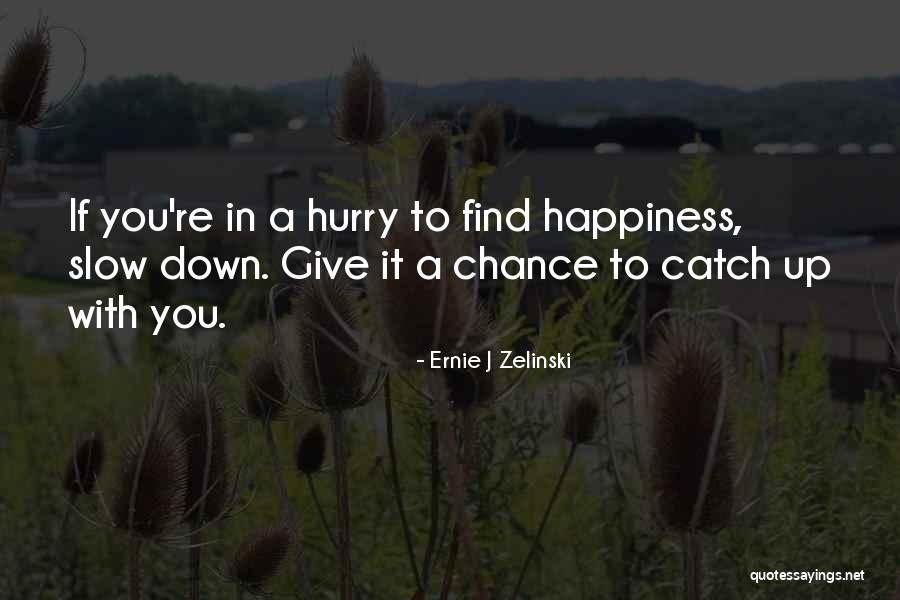 Pamphlets And Brochures Quotes By Ernie J Zelinski Pamphlets And Brochures Quotes By Ernie J Zelinski