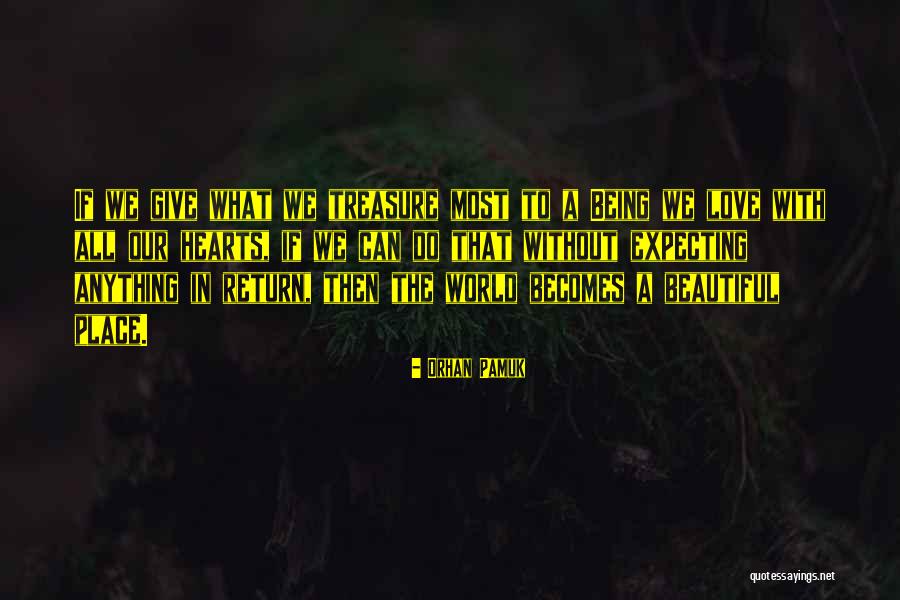 Pamuk Love Quotes By Orhan Pamuk Pamuk Love Quotes By Orhan Pamuk