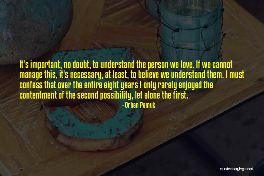 Pamuk Love Quotes By Orhan Pamuk Pamuk Love Quotes By Orhan Pamuk