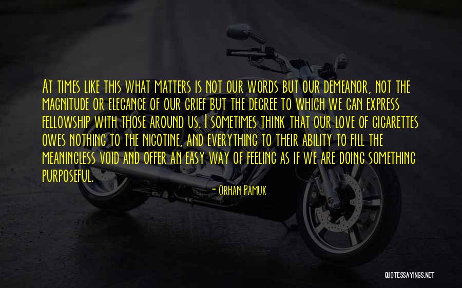 Pamuk Love Quotes By Orhan Pamuk Pamuk Love Quotes By Orhan Pamuk