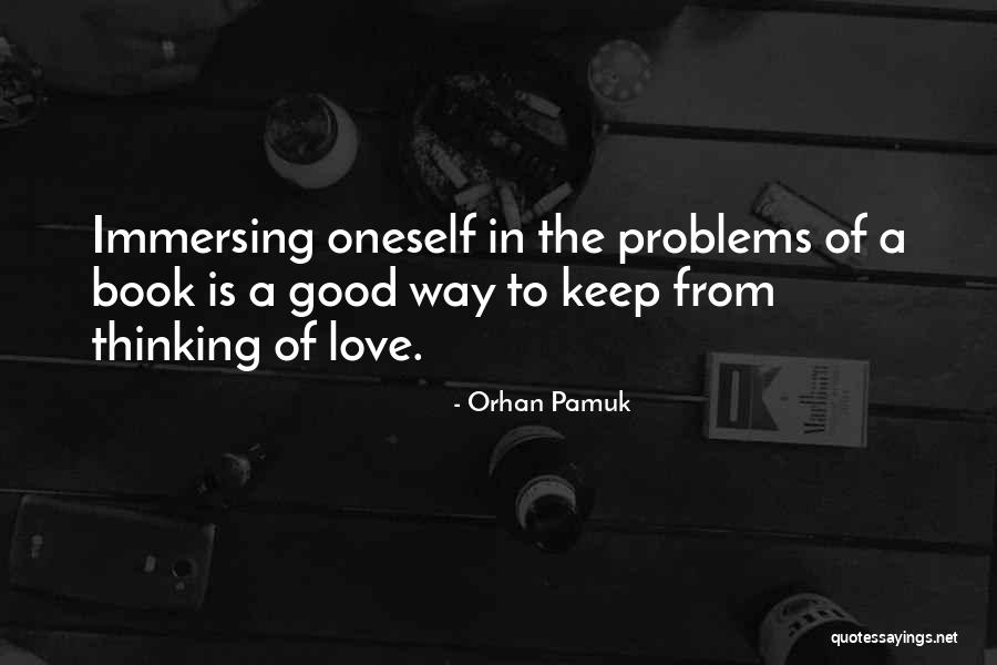 Pamuk Love Quotes By Orhan Pamuk Pamuk Love Quotes By Orhan Pamuk