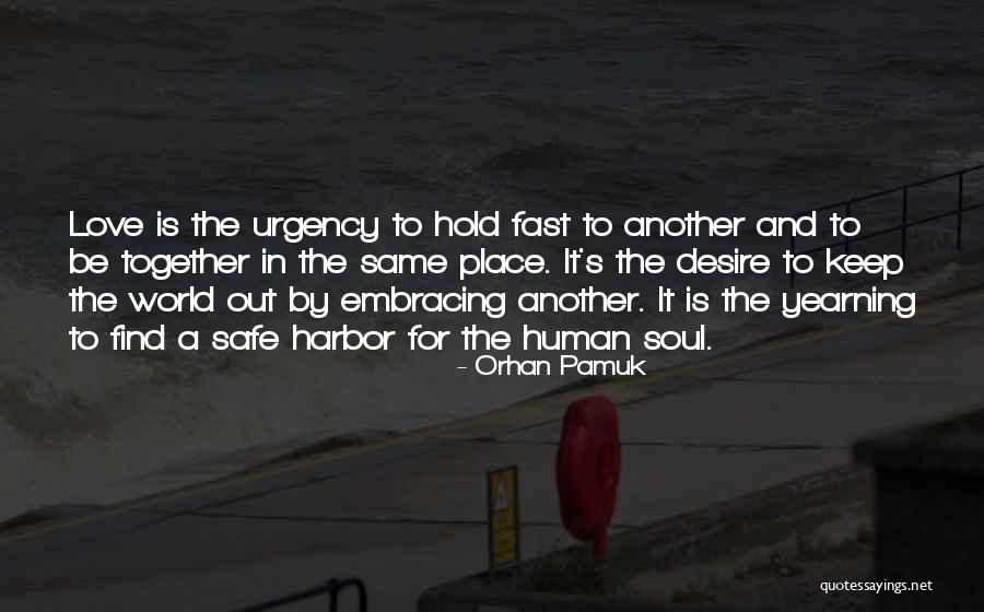 Pamuk Love Quotes By Orhan Pamuk Pamuk Love Quotes By Orhan Pamuk