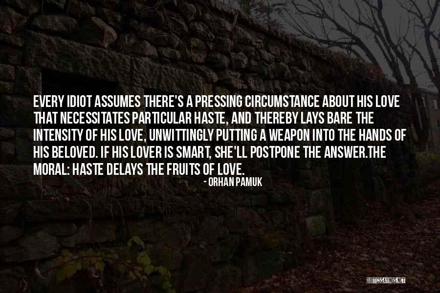 Pamuk Love Quotes By Orhan Pamuk Pamuk Love Quotes By Orhan Pamuk
