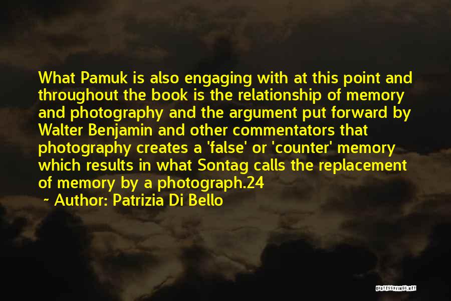 Pamuk Quotes By Patrizia Di Bello