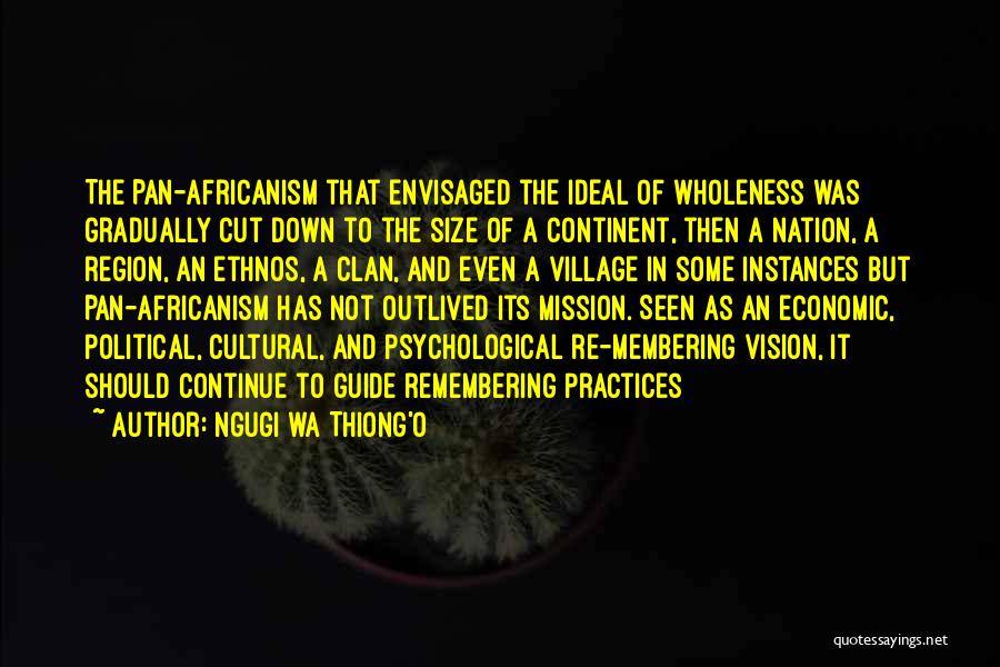 Pan Africanism Quotes By Ngugi Wa Thiong'o