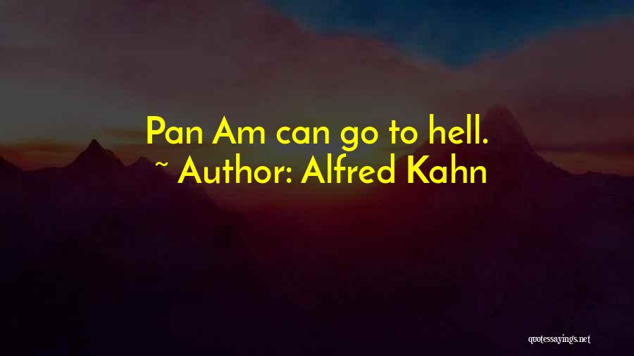 Pan Am Quotes By Alfred Kahn