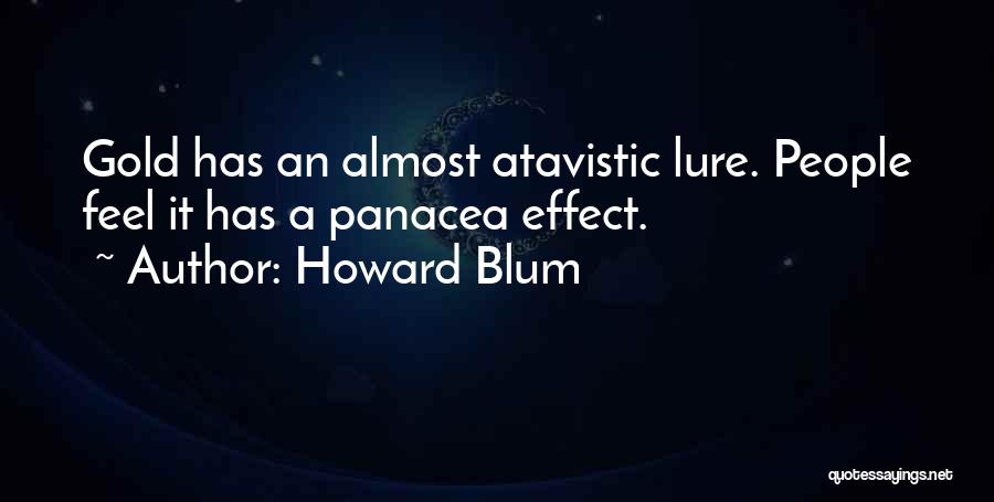 Panacea Quotes By Howard Blum