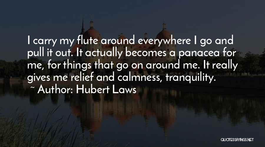 Panacea Quotes By Hubert Laws