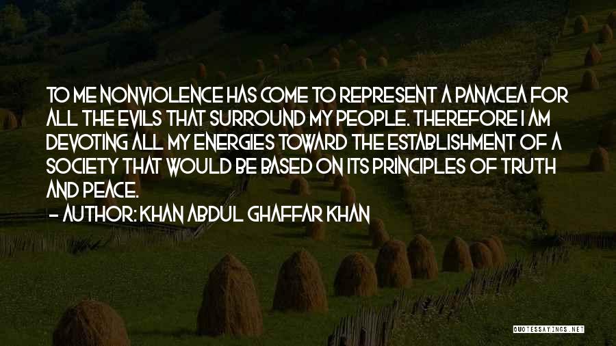 Panacea Quotes By Khan Abdul Ghaffar Khan