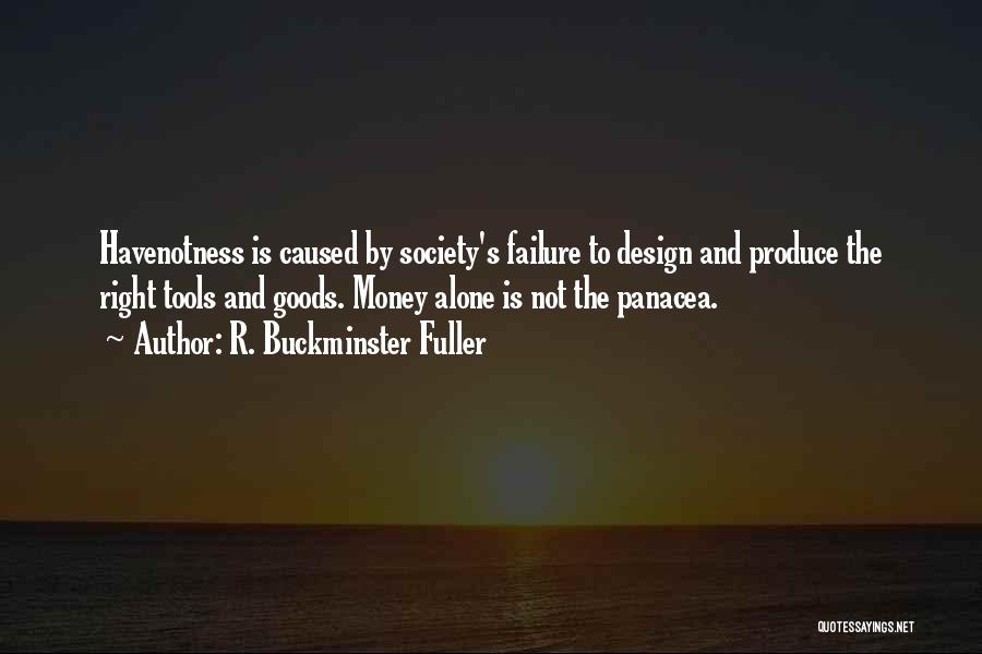 Panacea Quotes By R. Buckminster Fuller