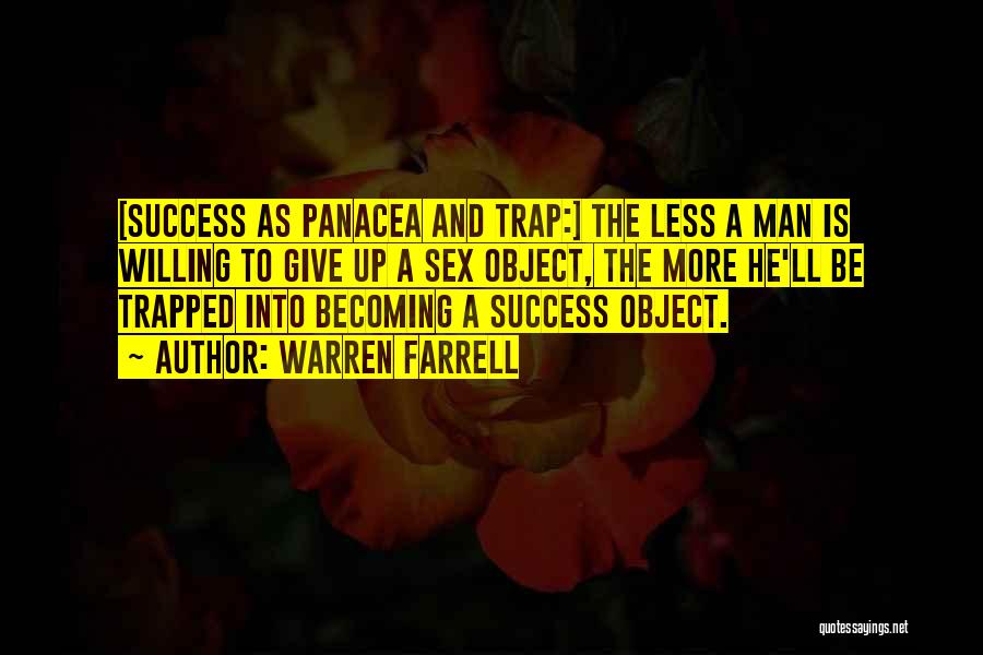 Panacea Quotes By Warren Farrell